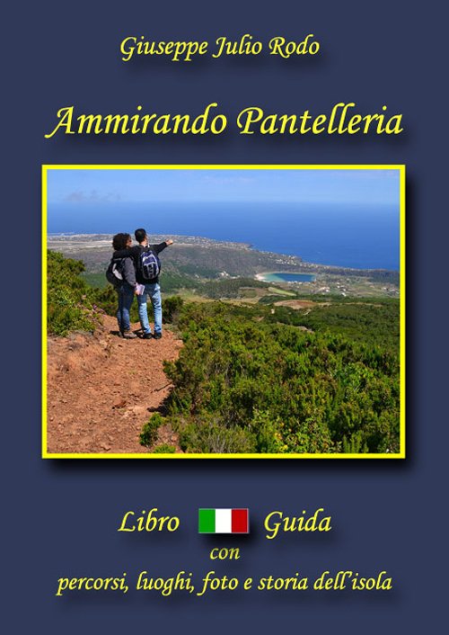 Ammirando Pantelleria. Con cartina | Immagine principale