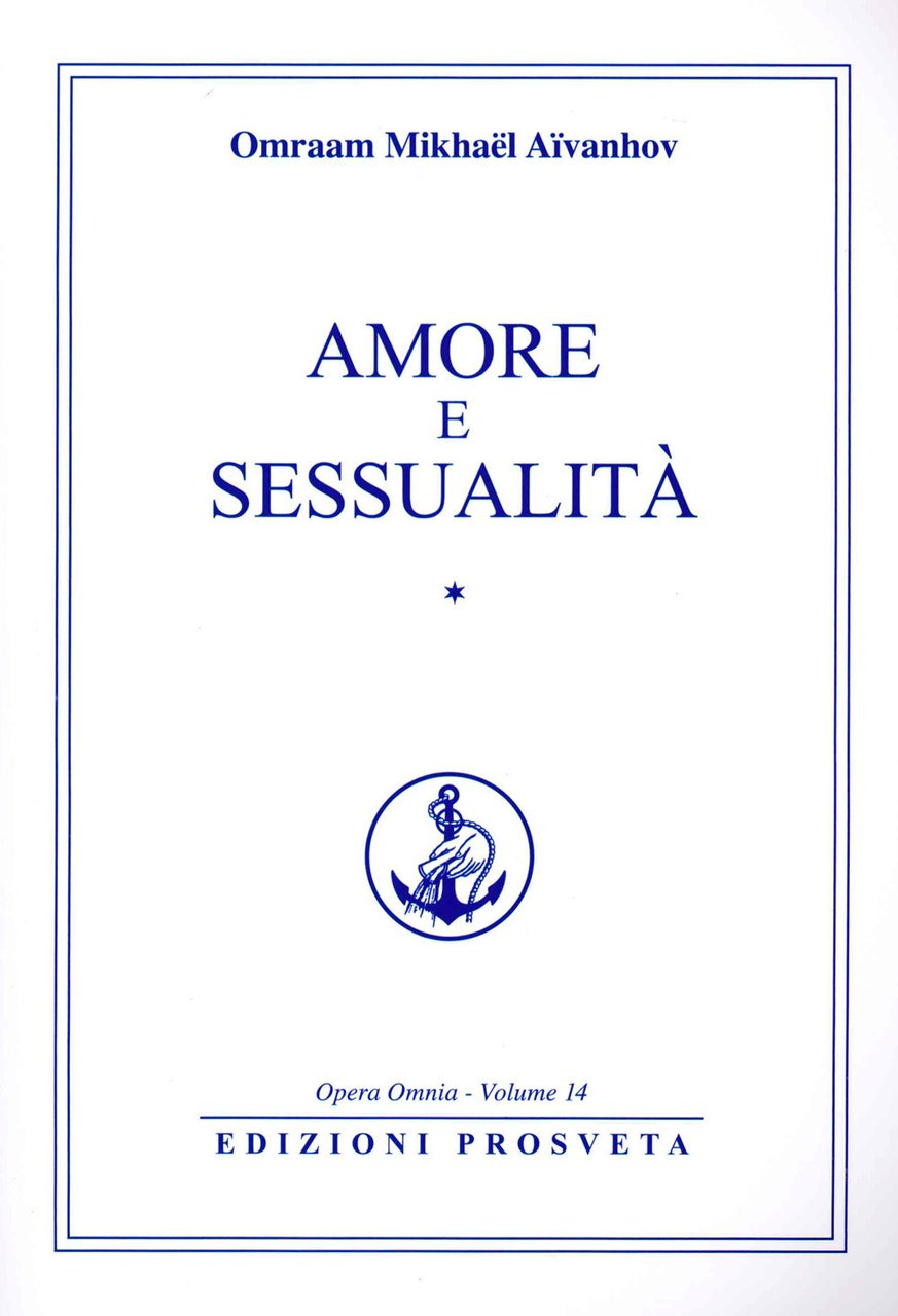 Amore e sessualità. Vol. 1