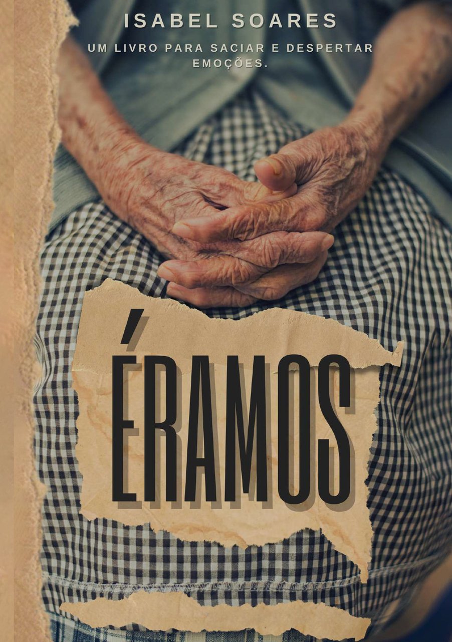 Éramos. Um livro para saciar e despertar emocoes