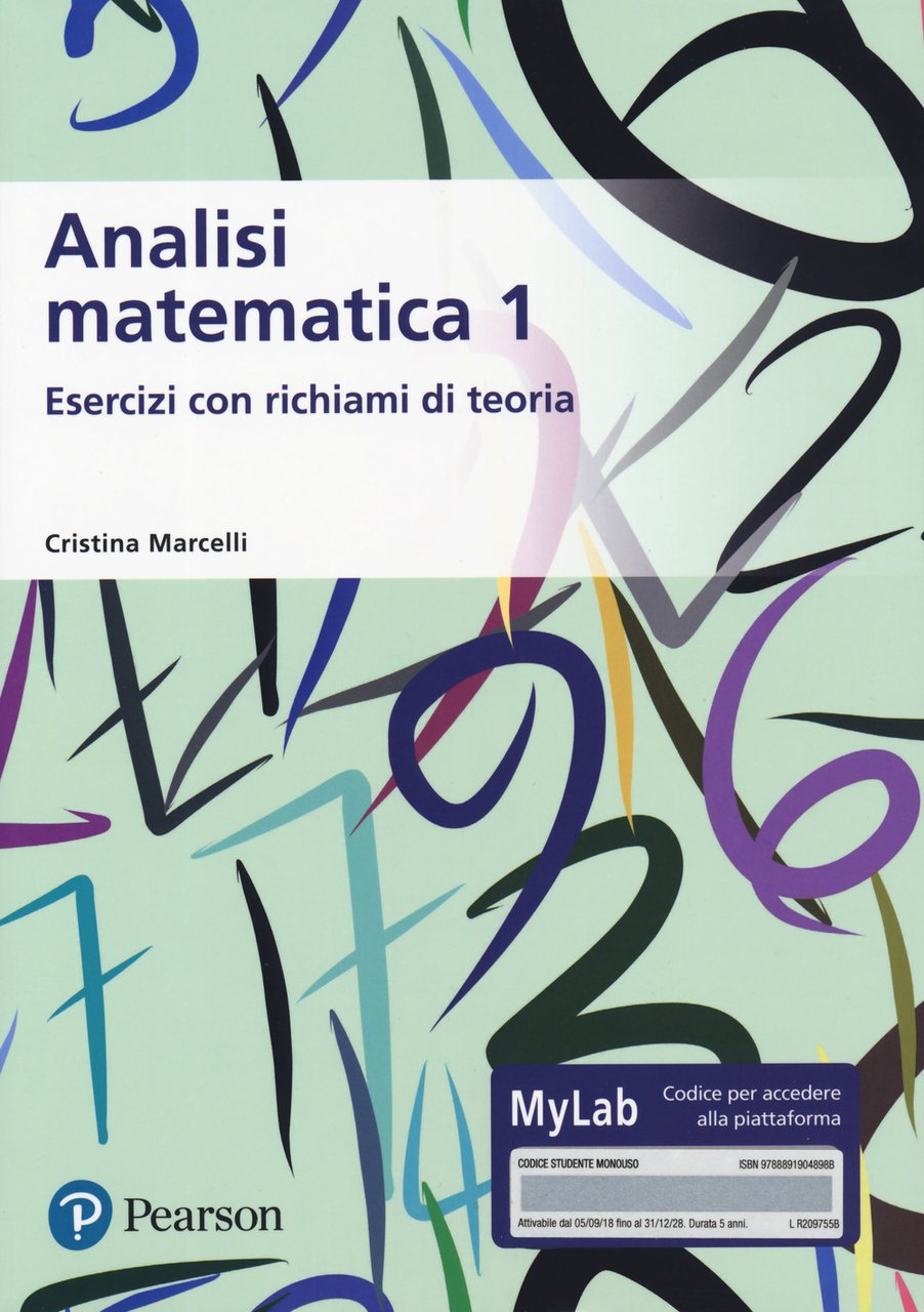 Analisi matematica 1. Esercizi con richiami di teoria. Ediz. MyLab. …