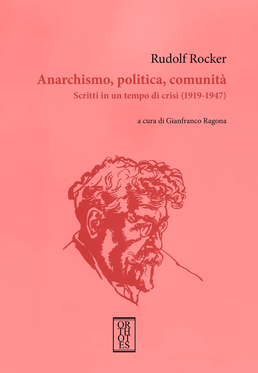 Anarchismo, politica, comunità. Scritti in un tempo di crisi (1919-1947) | Immagine principale