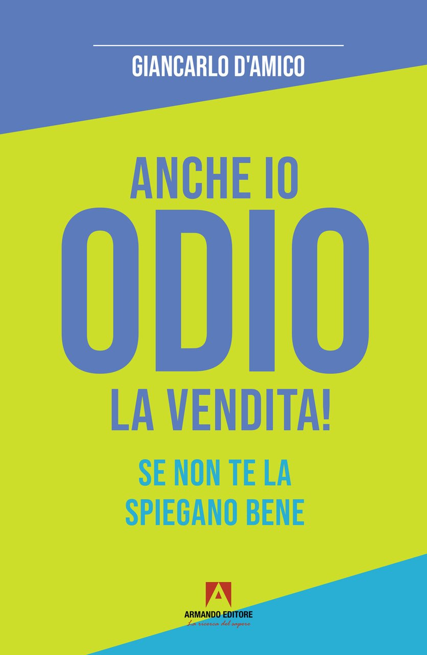 Anche io odio la vendita! Se non te la spiegano … | Immagine principale