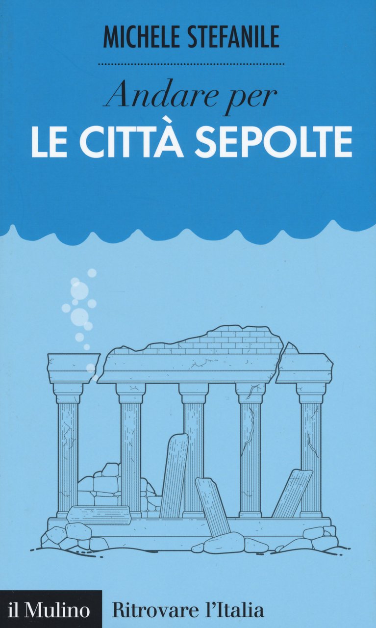 Andare per le città sepolte | Immagine principale