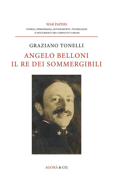 Angelo Belloni: il re dei sommergibili