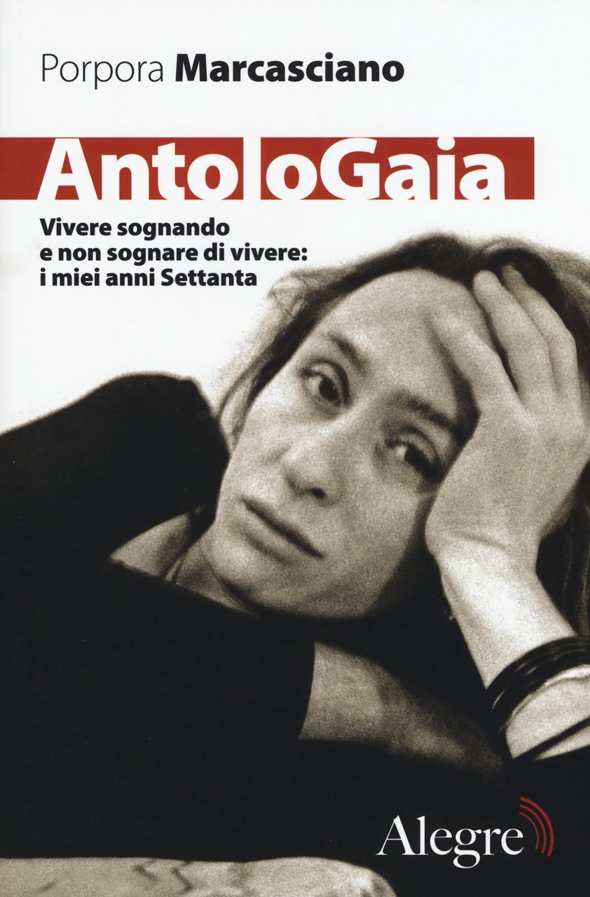 AntoloGaia. Vivere sognando e non sognare di vivere: i miei …