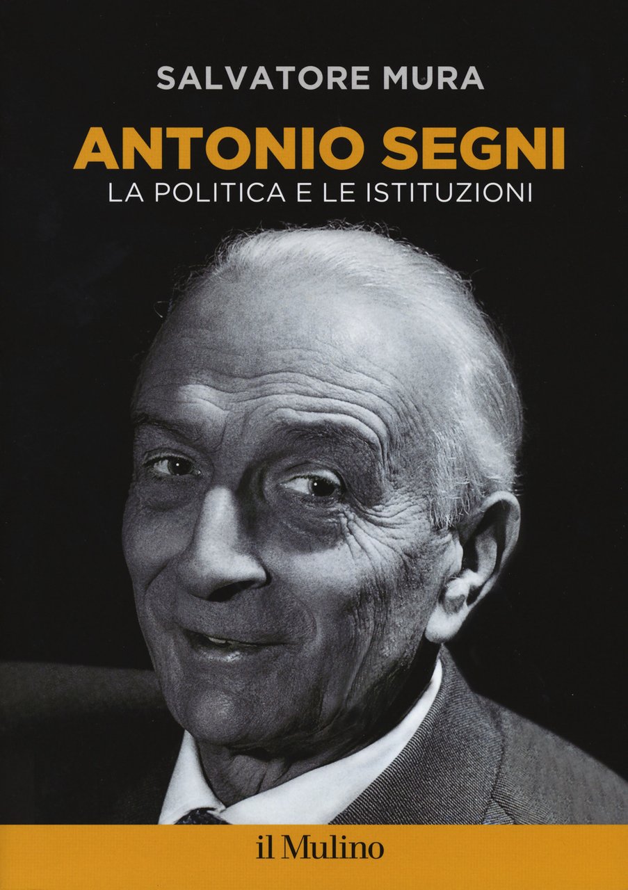 Antonio Segni. La politica e le istituzioni | Immagine principale