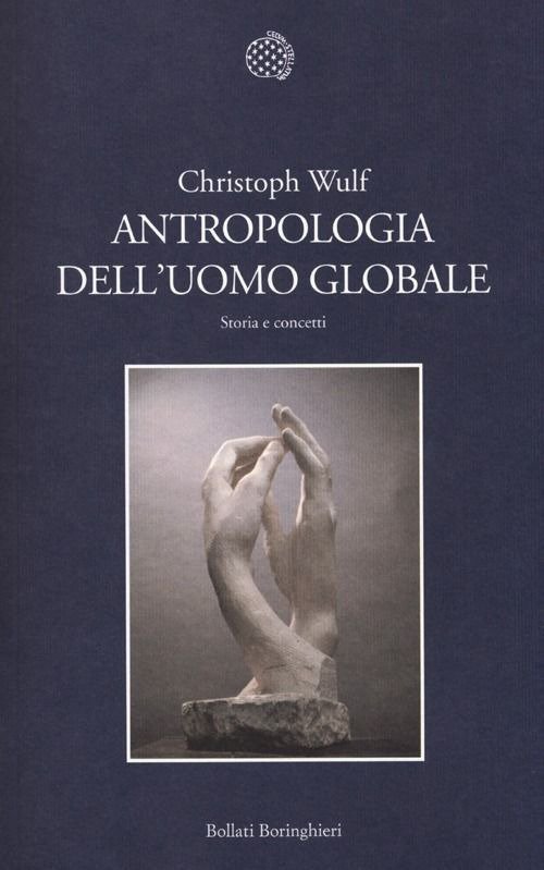 Antropologia dell'uomo globale. Storia e concetti | Immagine principale