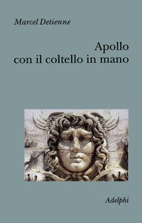 Apollo con il coltello in mano. Un approccio sperimentale al …