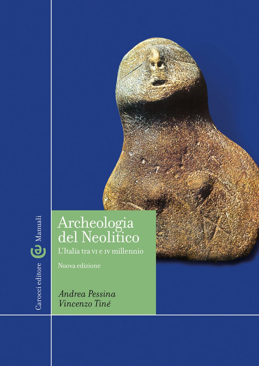 Archeologia del Neolitico. L'Italia tra il VI e il IV …
