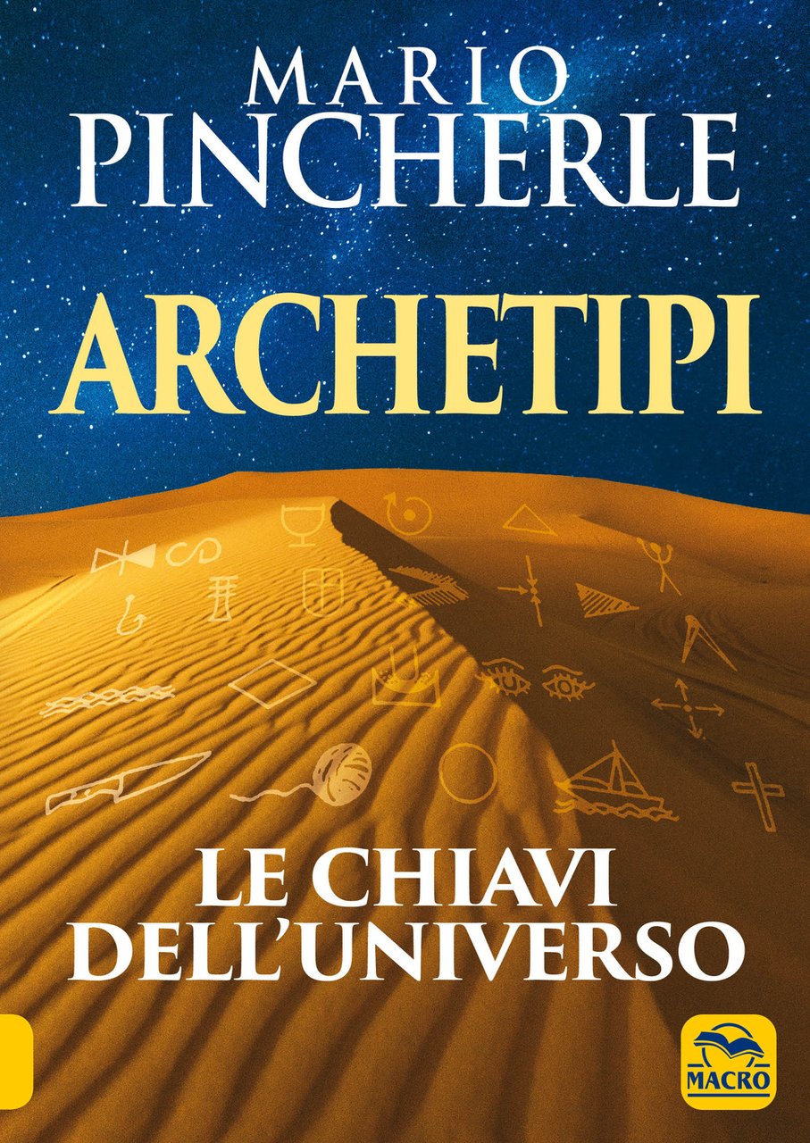Archetipi. Le chiavi dell'universo. Nuova ediz.