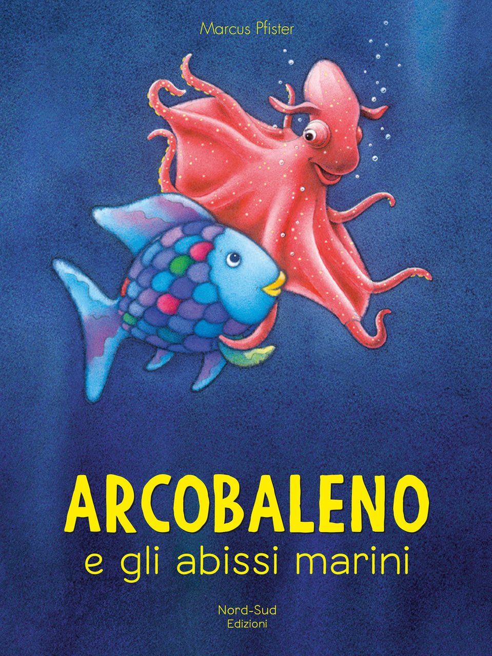 Arcobaleno e gli abissi marini. Ediz. a colori | Immagine principale