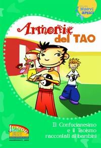 Armonie del Tao. Il Confucianesimo e il Taoismo raccontati ai …