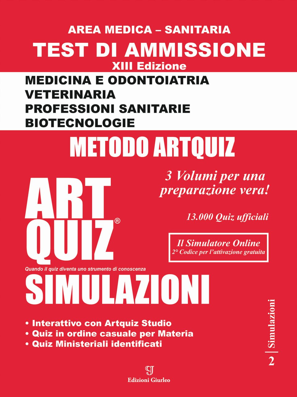 Artquiz simulazioni. Test di ammissione a: medicina, odontoiatria, professioni sanitarie. …