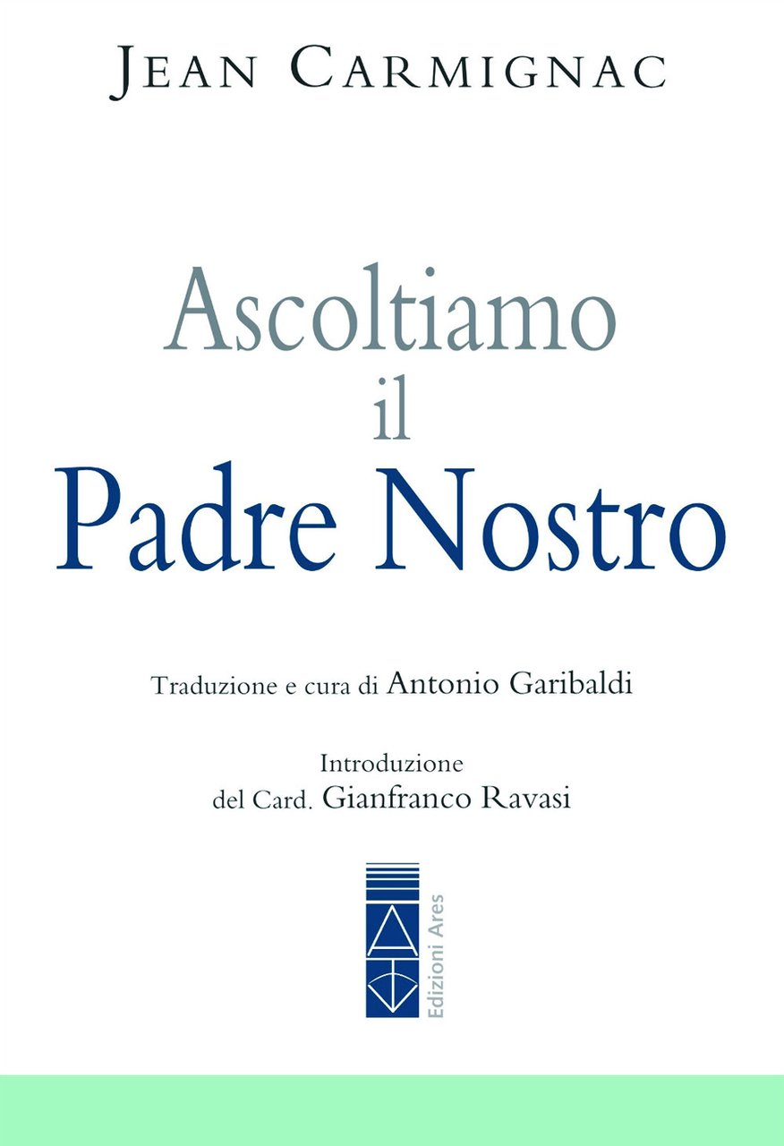 Ascoltiamo il Padre nostro