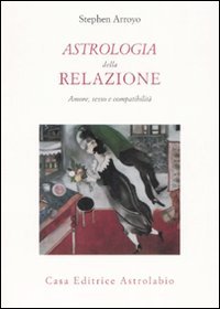 Astrologia della relazione. Amore, sesso e compatibilità | Immagine principale