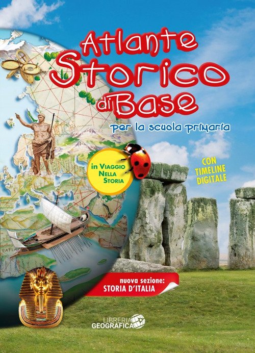 Atlante storico di base per la scuola primaria. In viaggio …
