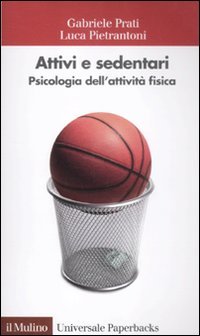 Attivi e sedentari. Psicologia dell'attività fisica | Immagine principale