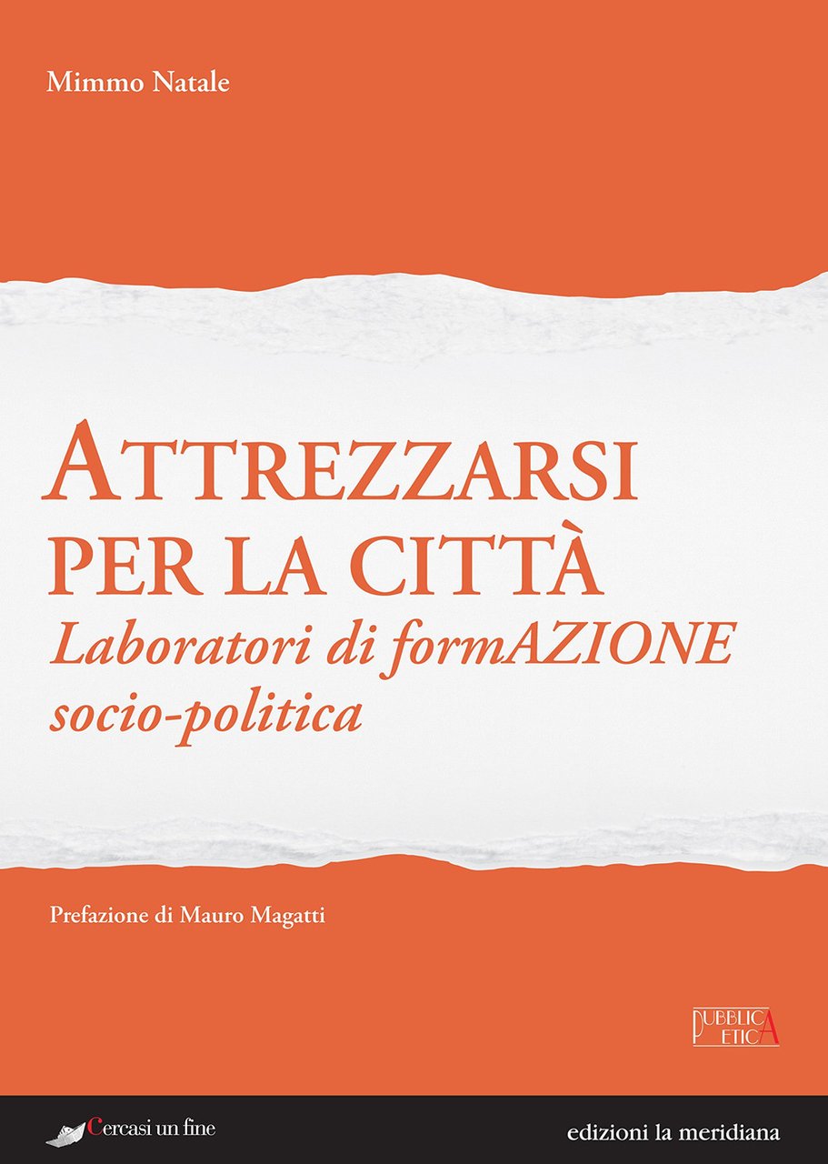 Attrezzarsi per la città. Laboratori di formazione socio-politica | Immagine principale
