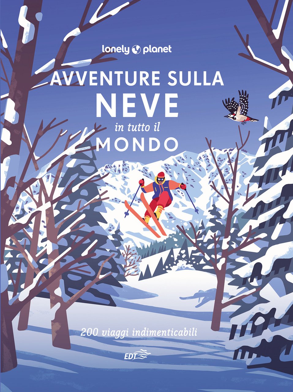 Avventure sulla neve in tutto il mondo. 200 viaggi indimenticabili | Immagine principale
