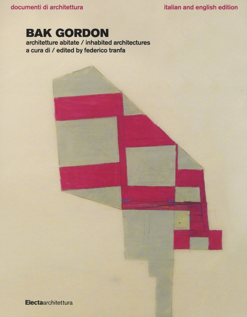 Bak Gordon. Architetture abitate. Ediz. italiana e inglese | Immagine principale