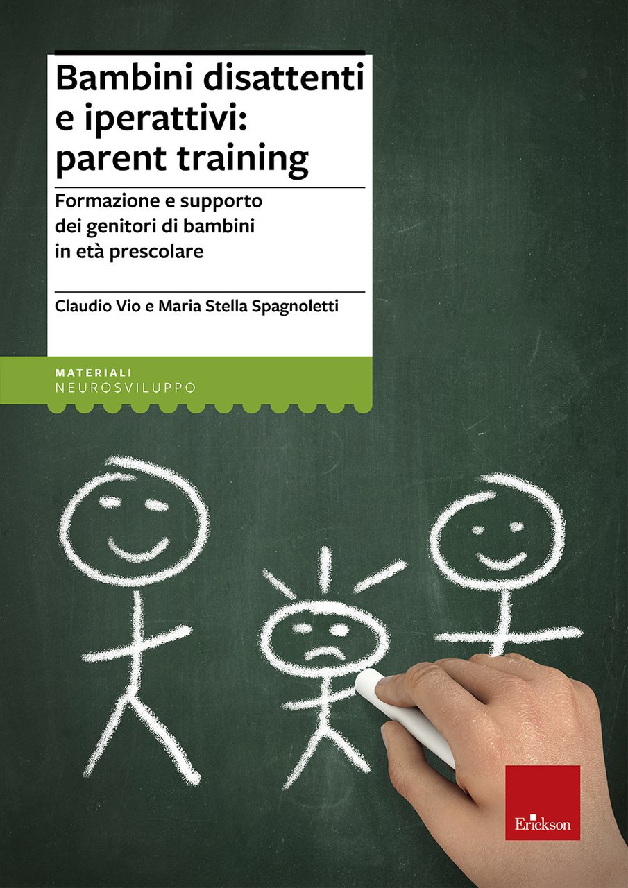 Bambini disattenti e iperattivi: parent training. Formazione e supporto dei …