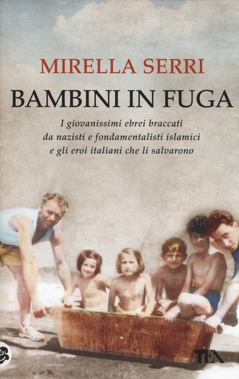 Bambini in fuga. I giovanissimi ebrei braccati da nazisti e …