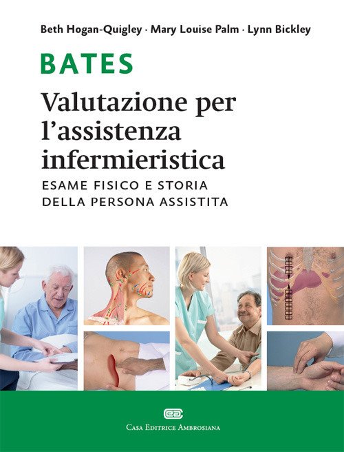 Bates. Valutazione per l'assistenza infermieristica. Esame fisico e storia della … | Immagine principale