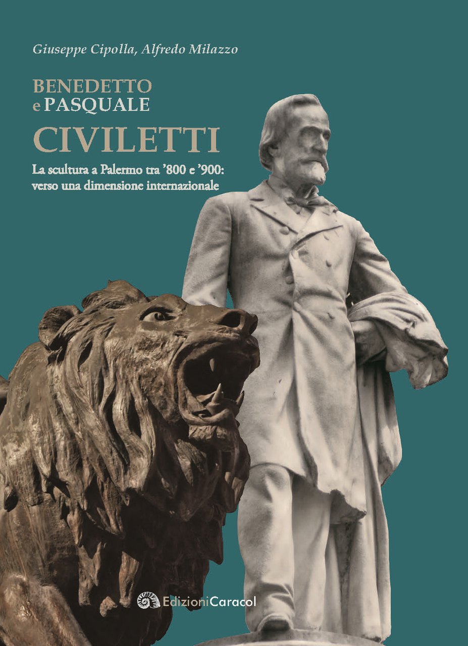 Benedetto e Pasquale Civiletti. La scultura a Palermo tra '800 …