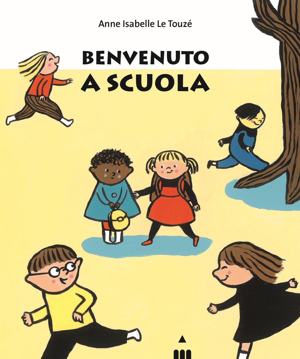 Benvenuto a scuola. Ediz. a colori | Immagine principale