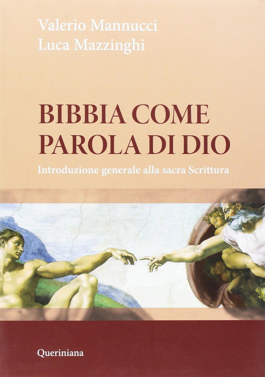 Bibbia come parola di Dio. Introduzione generale alla Sacra Scrittura. …