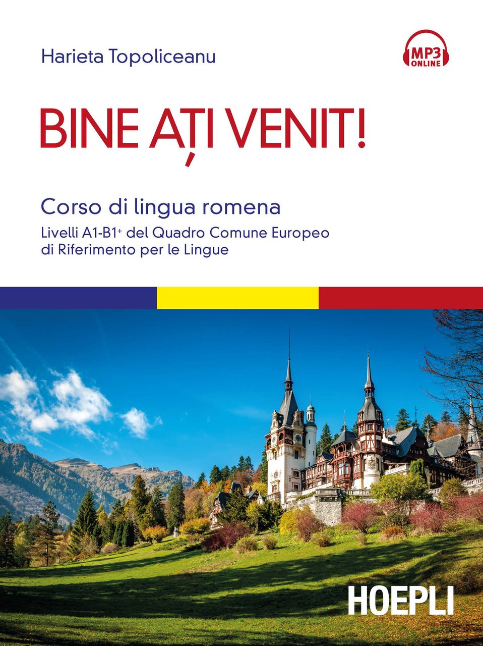Bine ati venit! Corso di lingua romena. Livelli A1-B1+ del …