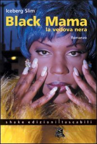 Black Mama. La vedova nera