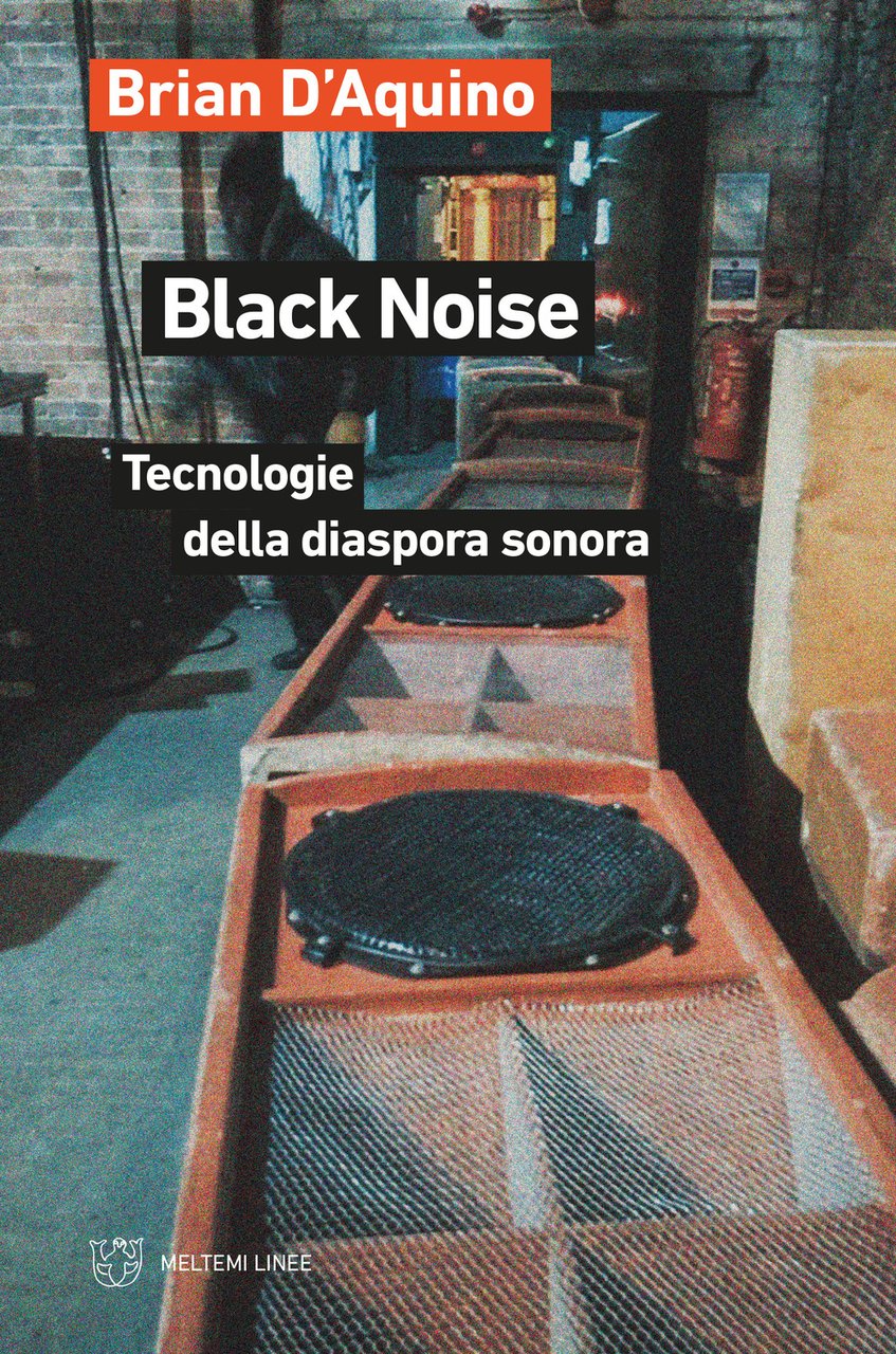 Black noise. Tecnologie della diaspora sonora | Immagine principale
