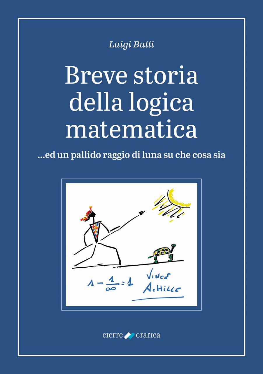 Breve storia della logica matematica .ed un pallido raggio di …