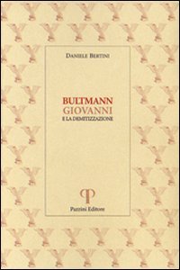 Bultmann, Giovanni e la demitizzazione | Immagine principale
