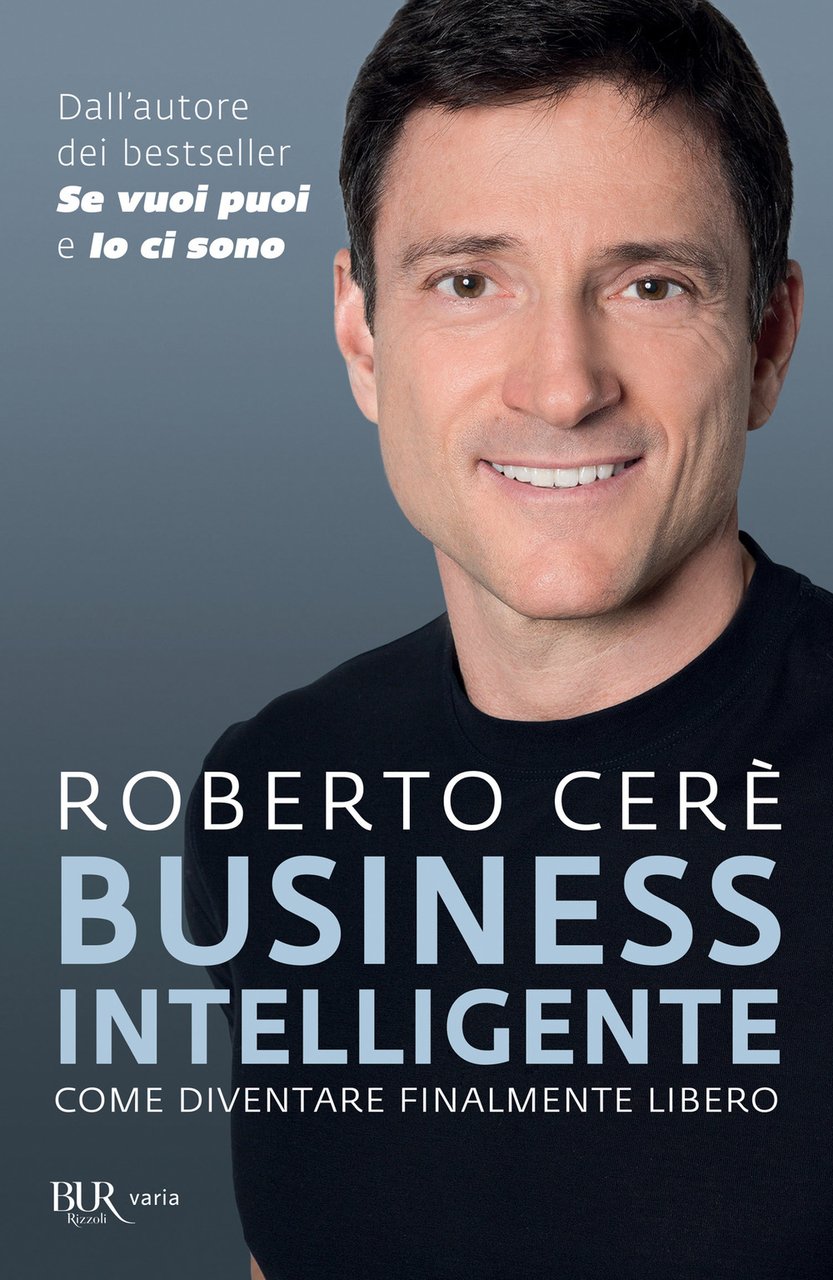 Business intelligente. Come diventare finalmente libero | Immagine principale