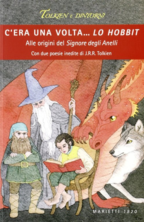 C'era una volta. Lo Hobbit. Alle origini del Signore degli anelli
