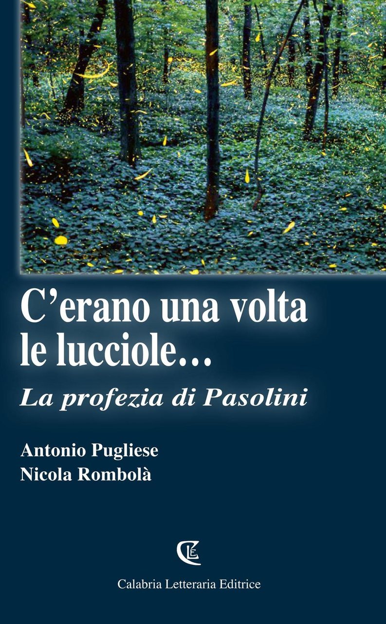 C'erano una volta le lucciole. La profezia di Pasolini