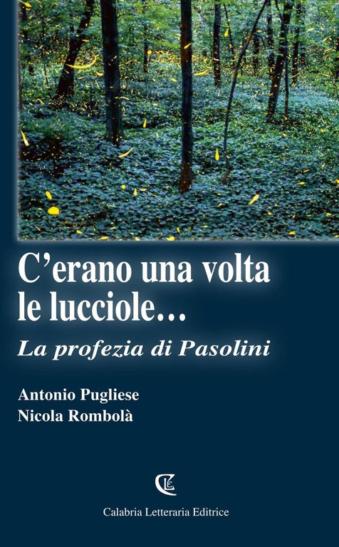 C'erano una volta le lucciole. La profezia di Pasolini
