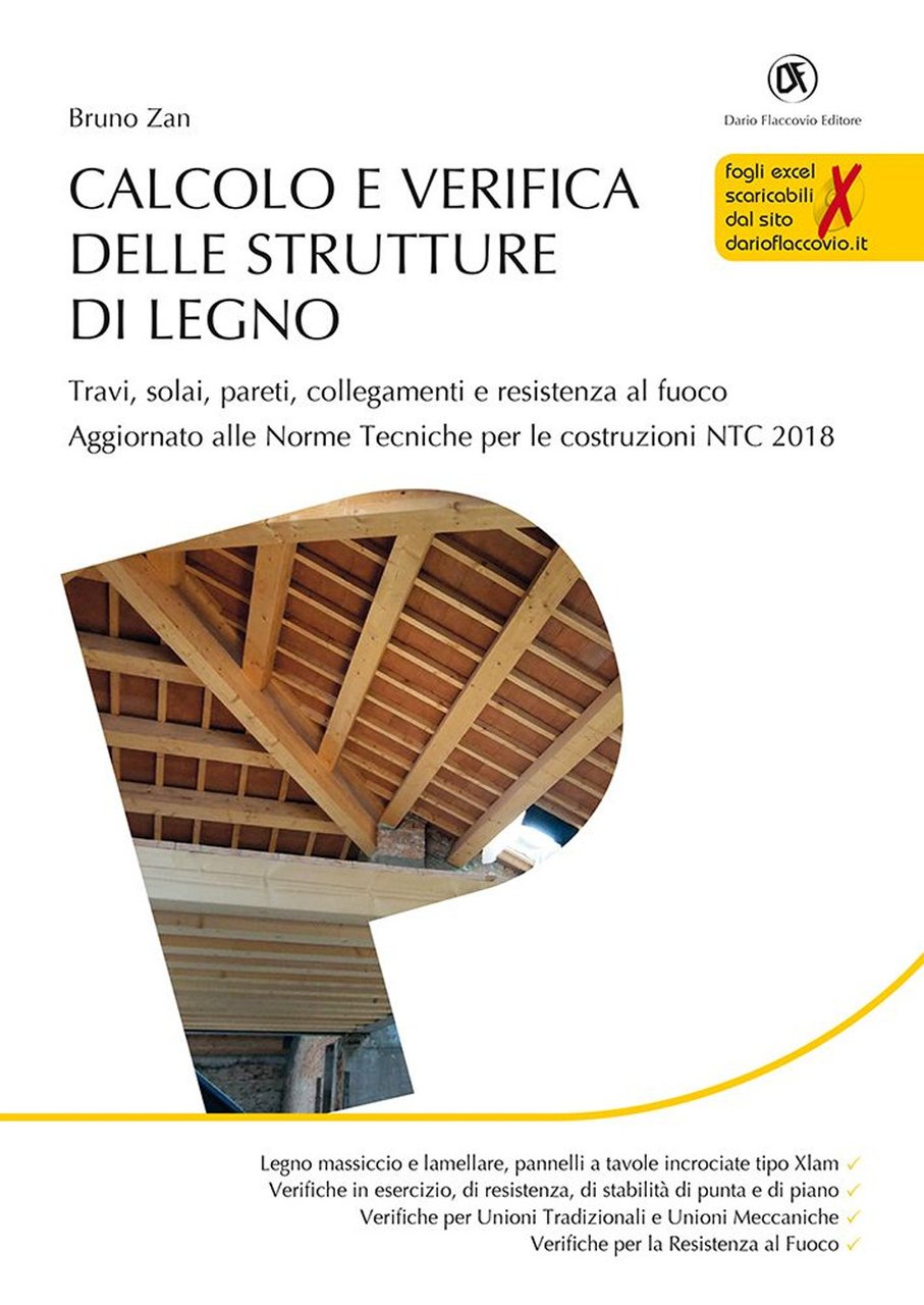 Calcolo e verifica delle strutture di legno. Con fogli excel …