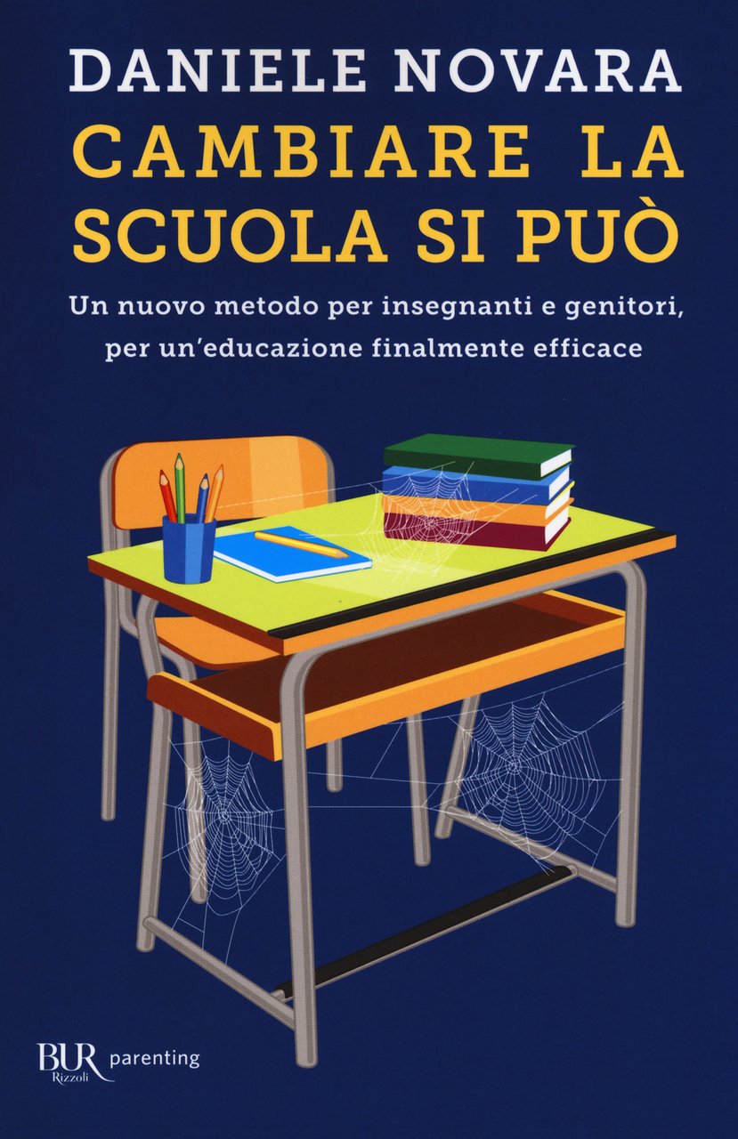 Cambiare la scuola si può. Un nuovo metodo per insegnanti …