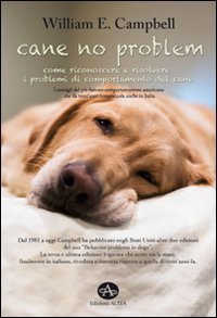 Cane no problem. Come riconoscere e risolvere i problemi di …