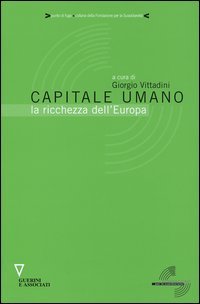 Capitale umano. La ricchezza dell'Europa