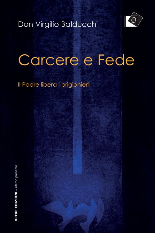 Carcere e fede. Il padre libera i prigionieri | Immagine principale