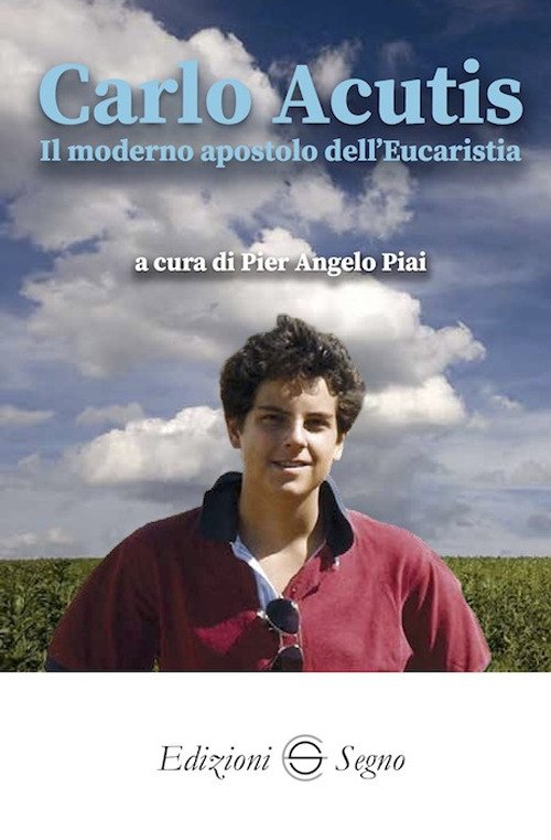 Carlo Acutis. Il moderno apostolo dell'Eucarestia | Immagine principale