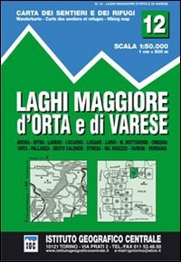 Carta n. 12 Laghi Maggiore, d'Orta e di Varese 1:50.000. …
