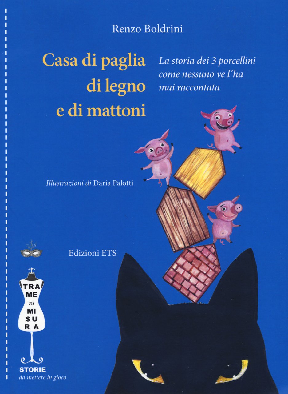 Casa di paglia, di legno e di mattoni. La storia …