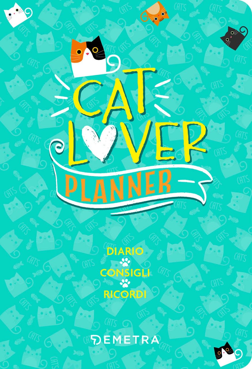 Cat lover. Planner. Diario. Consigli. Ricordi | Immagine principale