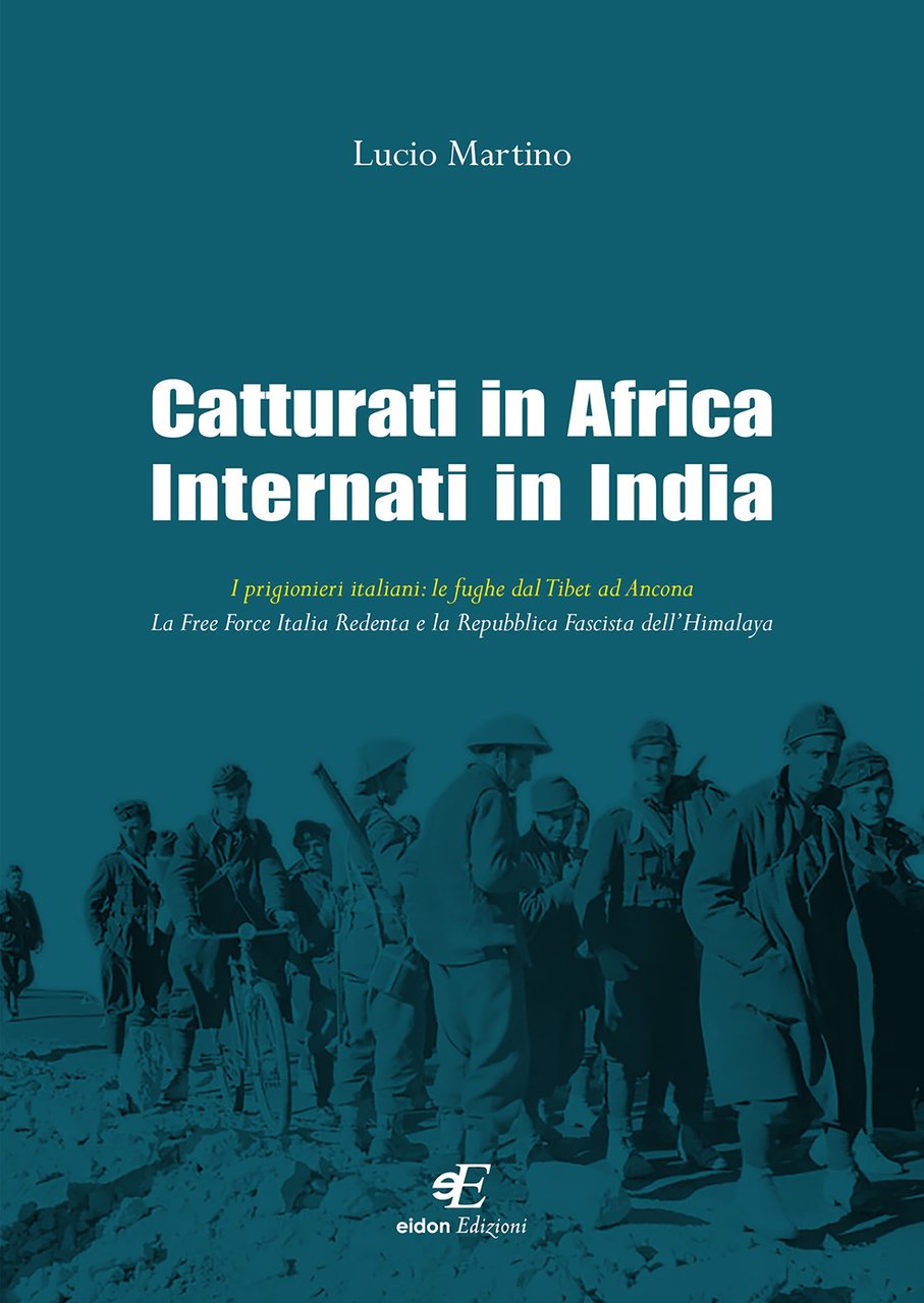 Catturati in Africa internati in India. I prigionieri italiani: le …