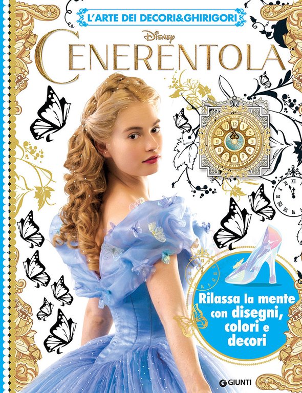 Cenerentola. L'arte dei decori & ghirigori. Ediz. illustrata
